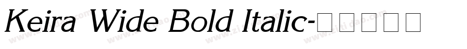 Keira Wide Bold Italic字体转换